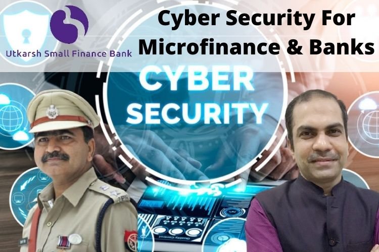 Strengthening Digital Security: Utkarsh Small Finance Bank Holds Cyber Security Webinar