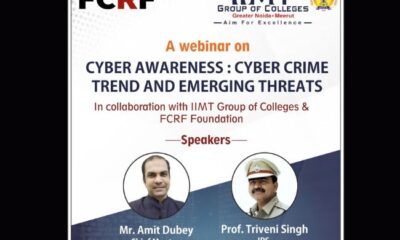 साइबर जागरुकता दिवस : IIMT और Future Crime Research Foundation ने आयोजित किया Webinar, साइबर अपराध की ट्रिक और बचाव के बताये तरीके