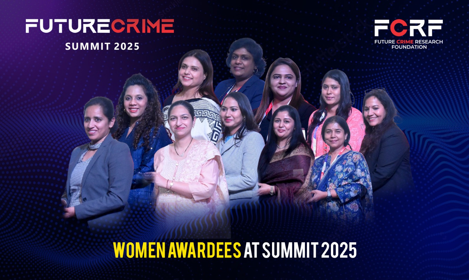 FCRF Excellence Awards 2025: Celebrating Women Pioneers in Cybersecurity and Cybercrime Prevention