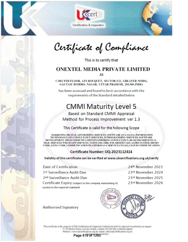  A copy of the CMMI Maturity Level 5 certificate submitted by OneXtel Media Private Limited, issued by UK Certification & Inspection Limited, which is at the centre of a government probe following allegations that the certifying body is not authorised by the CMMI Institute.